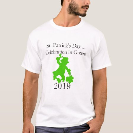 St. Patrick's Day ...celebration In Green T-shirt