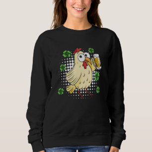 St Patrick's Day Chicken  1 Sweatshirt