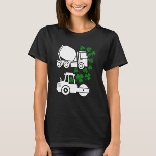 St Patrick's Day Concrete Mixer Road Roller Lucky  T-Shirt