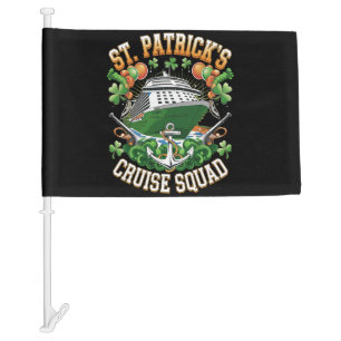 St Patrick's Day Cruise Squad 2025 Family Matching Car Flag