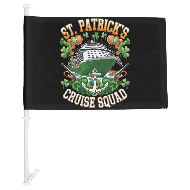 St Patrick's Day Cruise Squad 2025 Family Matching Car Flag (Front)