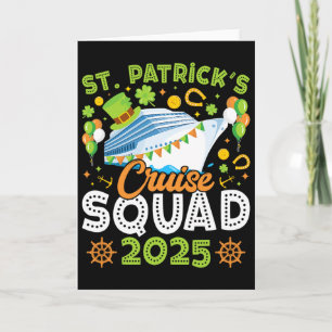 St Patrick's Day Cruise Squad 2025 Funny Family Ma Card