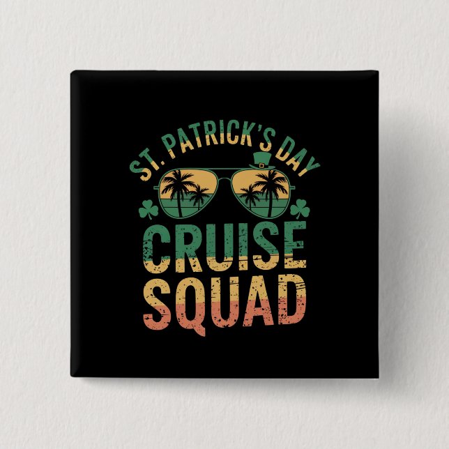 St Patrick's Day Cruise Squad Funny Family Matchin Button (Front)