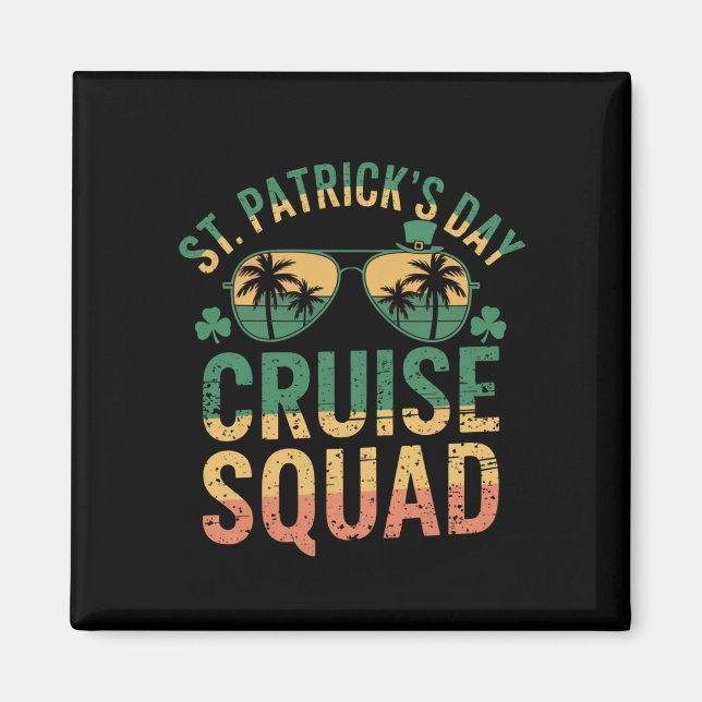 St Patrick's Day Cruise Squad Funny Family Matchin Magnet (Front)