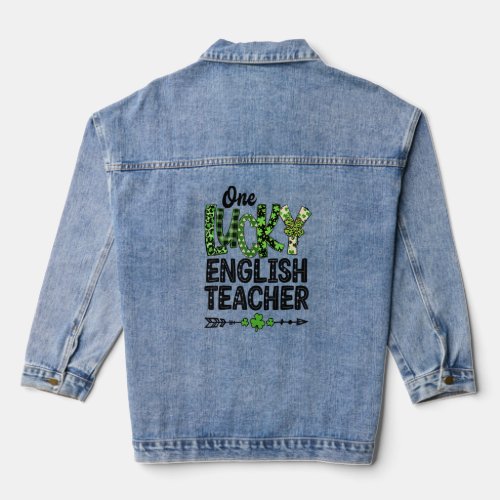 St Patricks Day Cute One Lucky English Teacher Pat Denim Jacket