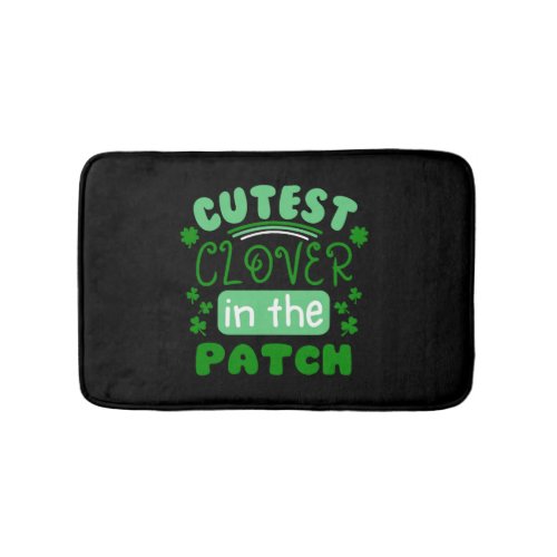 St Patricks Day Cutest Clover In The Patch Bath Mat