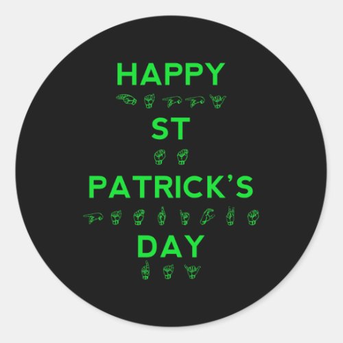 St Patricks Day Deaf Pride Sign Language Asl Aware Classic Round Sticker