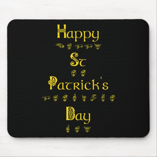 St Patricks Day Deaf Pride Sign Language Asl Aware Mouse Pad