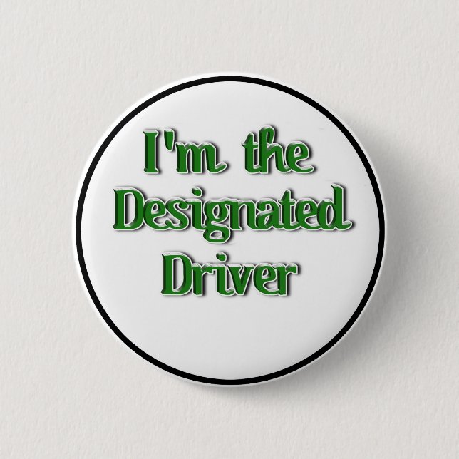 St. Patrick's Day Designated Driver Button (Front)