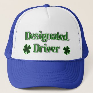 St. Patrick's Day Designated Driver Trucker Hat
