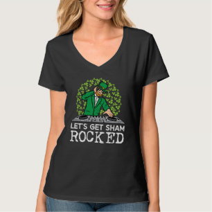 St Patricks Day Dj Lets Get Sham Rocked Saint Padd T-Shirt
