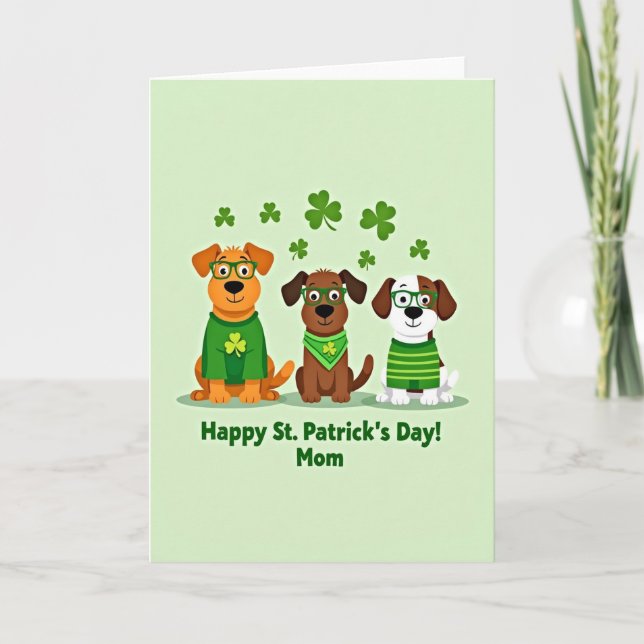 St Patricks Day Dogs Mom Card (Front)