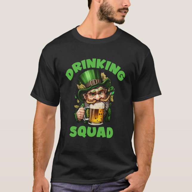 St Patricks Day Drinking Squad Leprechaun Irish Be T-Shirt (Front)