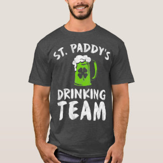 St Patricks Day Drinking Team Men Group Squad T-Shirt