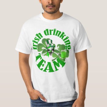 St Patrick's Day Drinking Team T-shirt by Paddy_O_Doors at Zazzle