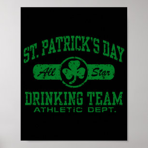 St Patricks Day Drinking Team T Shirt  Poster