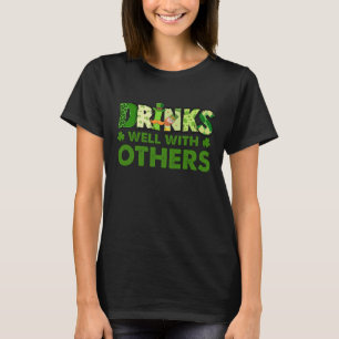 St.Patrick's Day Drinks Well With Others Shamrock T-Shirt
