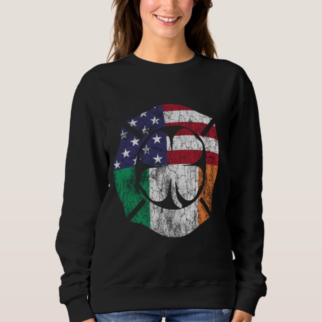 St. Patrick's Day Firefighter Irish American Flag  Sweatshirt (Front)
