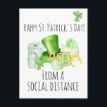 St. Patrick's Day From Social Distance Covid Postcard<br><div class="desc">This design was created though digital art. It may be personalized in the area provide or customizing by choosing the click to customize further option and changing the name, initials or words. You may also change the text color and style or delete the text for an image only design. Contact...</div>