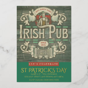 St Patrick's Day Funny Personalized Irish Pub Foil Invitation