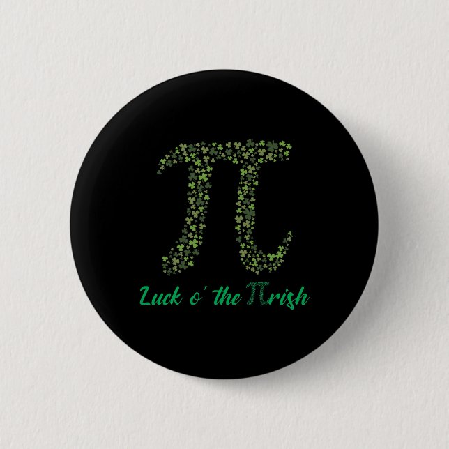 St Patricks Day Funny Pi Luck O' The Pi-rish Gifts Button (Front)