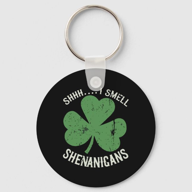 St Patricks Day Funny Shhh I Smell Shenanigans Pat Keychain (Front)