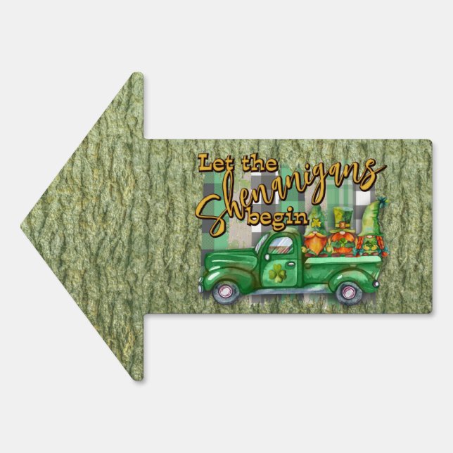 St. Patrick's Day Gnomes In Truck Shenanigans  Sign (Front)