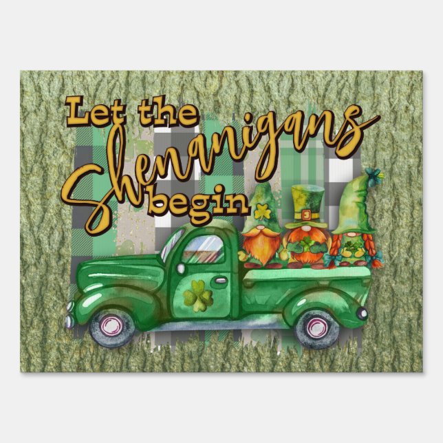 St. Patrick's Day Gnomes In Truck Shenanigans  Sign (Front)