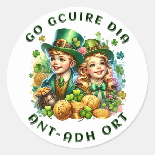 St Patricks Day  Go gcuire Dia an t_dh ort Classic Round Sticker