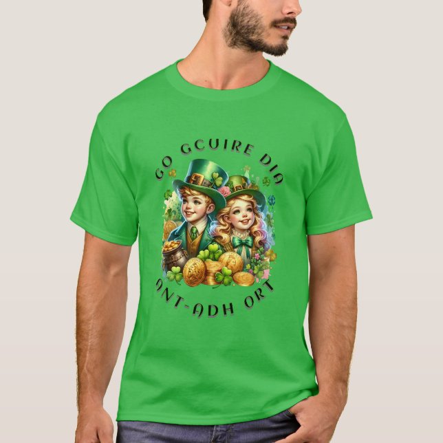 St Patrick's Day | Go gcuire Dia an t-ádh ort T-Shirt (Front)