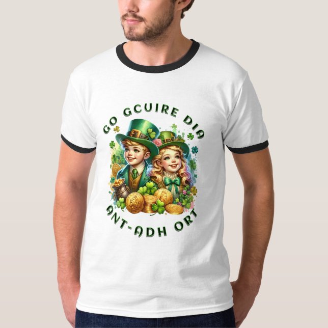 St Patrick's Day | Go gcuire Dia an t-ádh ort T-Shirt (Front)