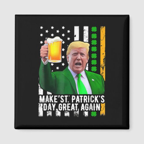 St Patricks Day Great Again Fun Trump Shamrock Be Magnet