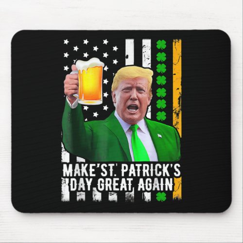 St Patricks Day Great Again Fun Trump Shamrock Be Mouse Pad