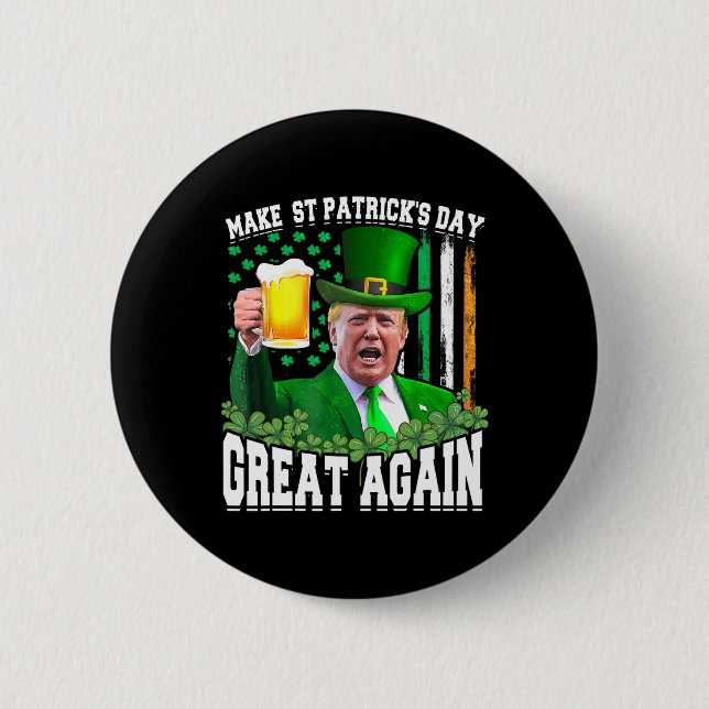 St Patrick's Day Great Again Funny Trump  Button (Front)