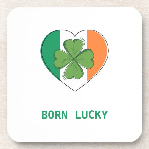 St Patricks Day Green Four Leaf Clover Born Lucky  Beverage Coaster