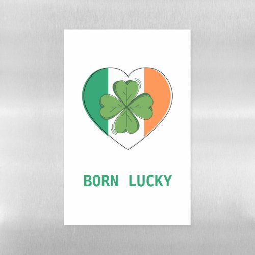 St Patricks Day Green Four Leaf Clover Born Lucky  Magnetic Dry Erase Sheet