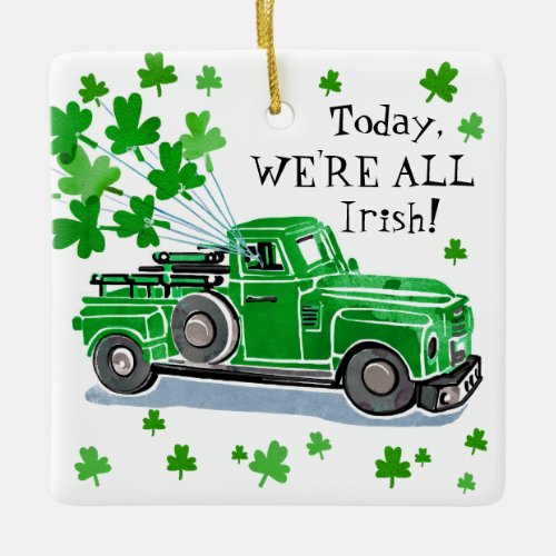 St Patricks Day Green Vintage Truck Add Name Ceramic Ornament