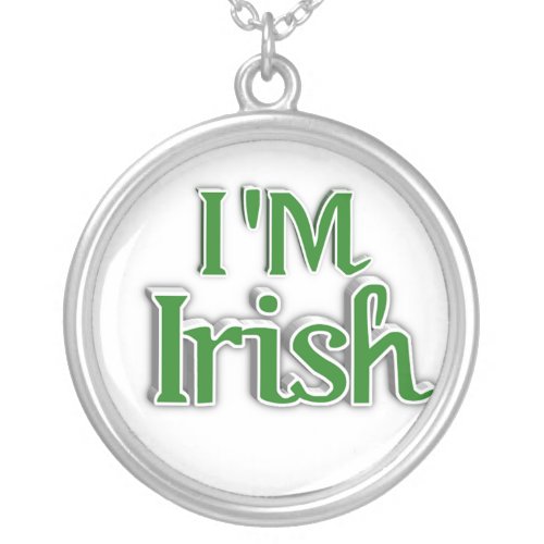 St Patricks Day _ IM IRISH Silver Plated Necklace