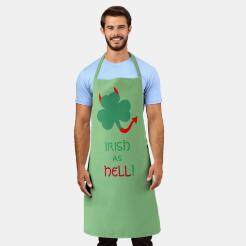 St Patricks Day Irish As Hell Shamrock Apron