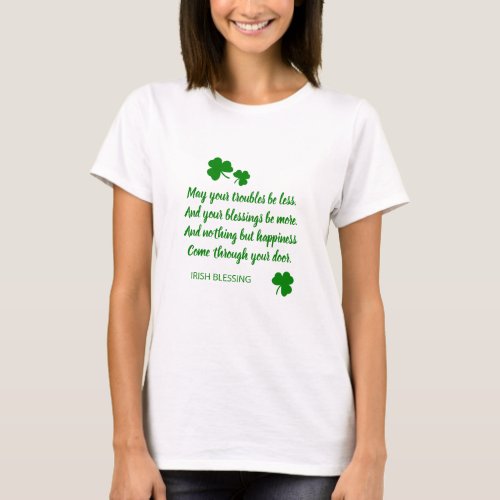 St Patricks Day Irish Blessing Green Shamrock T_Shirt