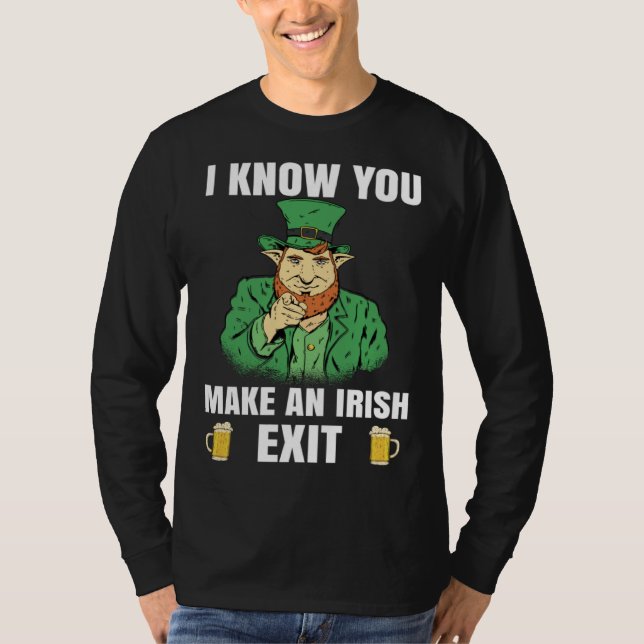 St Patricks Day Irish Exit  St Patricks  2 T-Shirt (Front)