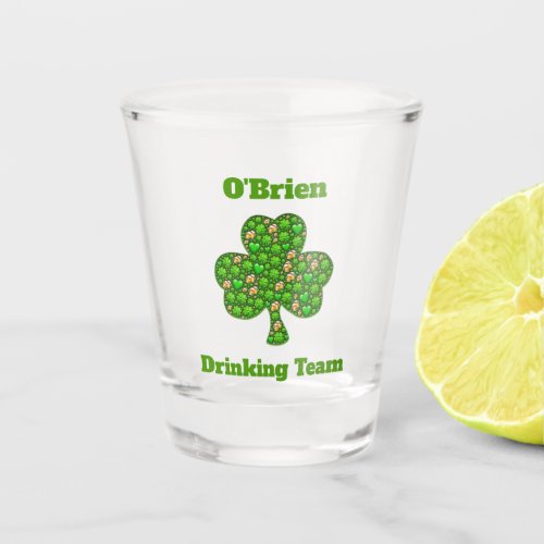 St Patricks Day Irish Family Drinking Team Shot Glass