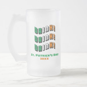 St Patricks Day Irish Funny Cute Drinking Frosted Glass Beer Mug