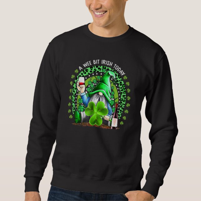 St Patrick's Day Irish Gnome Drink Wine Shamrock R Sweatshirt (Front)