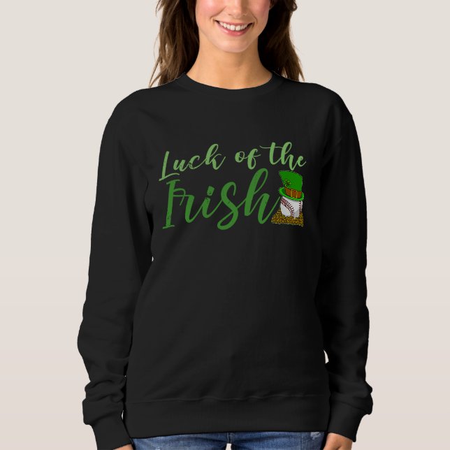 St Patrick's Day Irish Ireland Booze Gaelic Drinki Sweatshirt (Front)