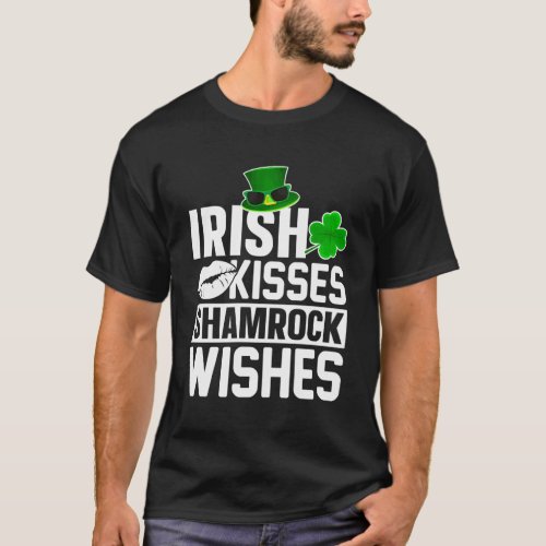 St Patricks Day Irish Kisses Shamrock Wishes T_Shirt