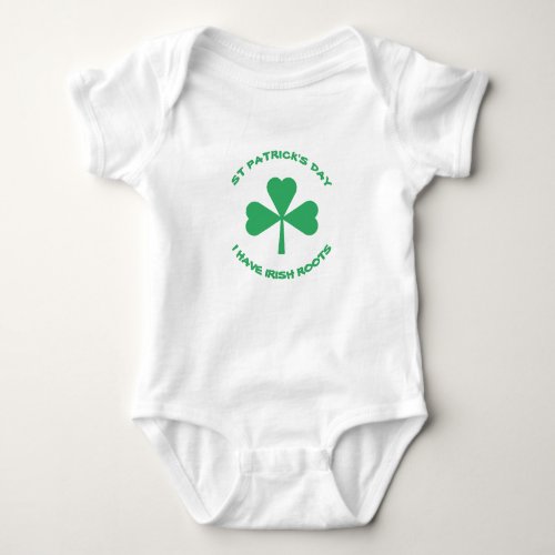 St Patricks Day Irish Roots Green Shamrock Baby Bodysuit