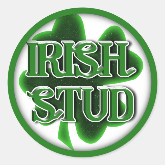 St. Patrick's Day Irish Stud Classic Round Sticker (Front)