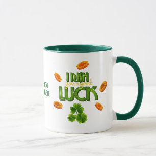 St. Patrick's Day Irish You a Good Luck Mug