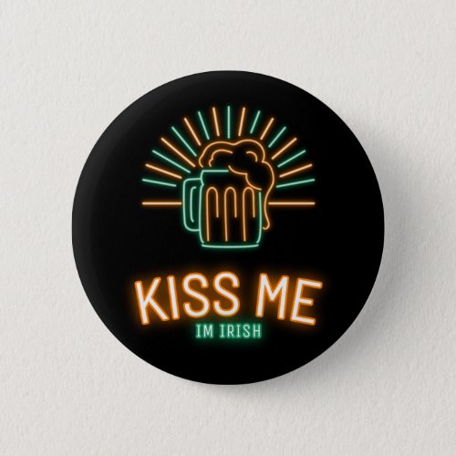 St Patricks Day Kiss me im irish  Button